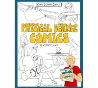Physical Science Workbook: Newtons Laws of Motion for Kids | Middle School & Homeschool STEM Curriculum | 5th, 6th, 7th, 8th Grade Science Comics, ... Print-and-go, science comics & activities