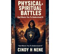 Physical & Spiritual Battles: God Wants You To Understand It