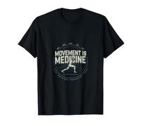 Physical Therapist Movement is Medicine T-Shirt