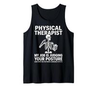 Physical Therapist My Job is Judging Your Posture Skeleton Tank Top