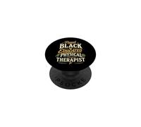 Physical Therapist PT Proud Black Educated Physical PopSockets Adhesive PopGrip