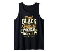 Physical Therapist PT Proud Black Educated Physical Tank Top