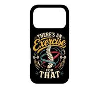 Physical Therapist PT There's An Exercise For That Case for iPhone 17 Pro