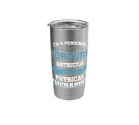 Physical Therapist Torture Instructor Physiotherapy Gift Stainless Steel Insulated Tumbler