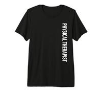 Physical Therapist Vertical Premium T-Shirt