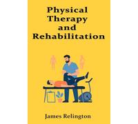 Physical Therapy and Rehabilitation