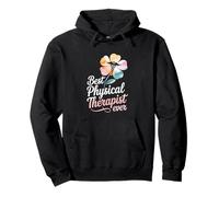 Physical Therapy Best Physical Therapist Ever Pullover Hoodie