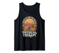 Physical Therapy Helping You Grow Your Own Way Tank Top
