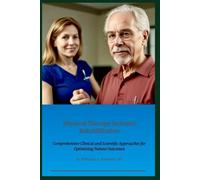 Physical Therapy in Renal Rehabilitation: Comprehensive Clinical and Scientific Approaches for Optimizing Patient Outcomes