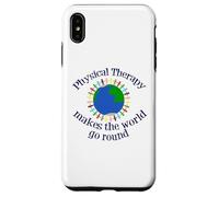 Physical Therapy Makes the World Go Round Cool PT Case for iPhone XS Max