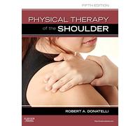 Physical Therapy of the Shoulder