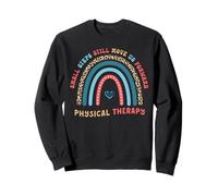Physical Therapy PT Therapist Small Steps Move Us Forward Sweatshirt