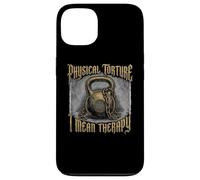 Physical Torture I Mean Therapy Joke Gym Humor Case for iPhone 13