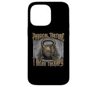 Physical Torture I Mean Therapy Joke Gym Humor Case for iPhone 14 Pro Max