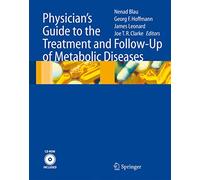 Physician's Guide to the Treatment and Follow-Up of Metabolic Diseases