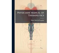 Physicians' Manual of Therapeutics