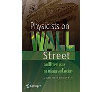 Physicists on Wall Street and Other Essays on Science and Society