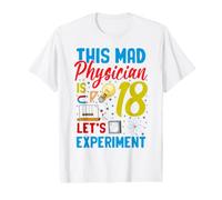 Physics 18th Birthday Mad Physician 18 Years Old Science Value Graphic T-Shirt