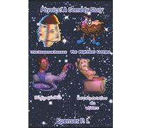 Physics! A Comedy Story: The Quantum Person, The Flightless Lasagna, The Spaghettified Man, and Catty McCatface AKA Whiskers