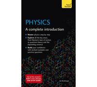 Physics : A complete introduction