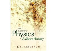 Physics a short history from quintessence to quarks