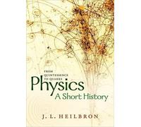 Physics a short history from quintessence to quarks
