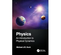 Physics: An Introduction to Physical Dynamics