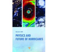 Physics and Future of Hurricanes