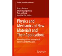 Physics and Mechanics of New Materials and Their Applications : Proceedings of the International Conference PHENMA 2025