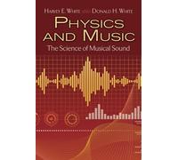 Physics and Music : The Science of Musical Sound