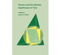 Physics and the Ultimate Significance of Time: Bohm, Prigogine, and Process Philosophy