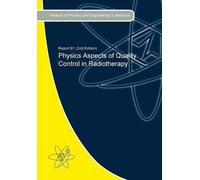 Physics Aspects of Quality Control in Radiotherapy (Ipem Report 81, 2nd Edition)