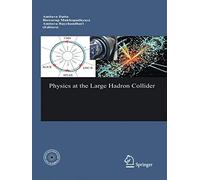 Physics at the Large Hadron Collider