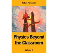 Physics Beyond the Classroom: Volume II