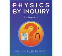 Physics by Inquiry: Volume 1: An Introduction to Physics and the Physical Sciences, Volume 1