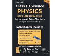 Physics Complete Study Guide: CBSE Class 10 | Notes, MCQs, Assertion-Reason, Case Study Questions & Practice Papers (Class 10 Science Chapterwise Exam Mastery Series)