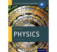 Ib Physics Course Book: Oxford Ib Diploma Programme 2014