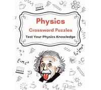 Physics Crossword Puzzles: Test Your Physics Knowledge