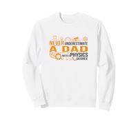 Physics degree dad Sweatshirt