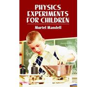 Physics Experiments for Children (Dover Children's Science Books)