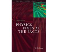 Physics Fixes All the Facts