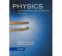 Physics for Engineers and Scientists: Vol. 1 Chapters 1-21