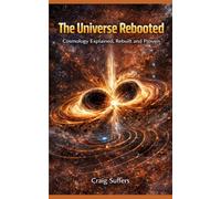 Physics For Everyone: A New Way to Understand Time, Space, and the Birth of Universes