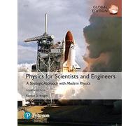 Physics for Scientists and Engineers: A Strategic Approach with Modern Physics, Global Edition