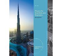 Physics for Scientists and Engineers, International Edition