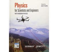 Physics for Scientists and Engineers with Modern Physics
