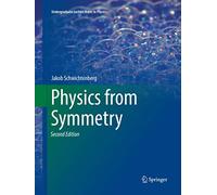 Physics from Symmetry (Undergraduate Lecture Notes in Physics)