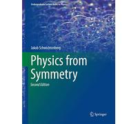Physics from Symmetry (Undergraduate Lecture Notes in Physics)