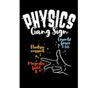 Physics Gang Sign Lorentz Force F=IxB Electric Current I Magnetic Field B: 120 Pages I 6x9 I Monthly Planner I Funny Teacher, School & College Gifts