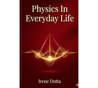 Physics In Everyday Life: 2 (Murugan Arul Studio Physics series)